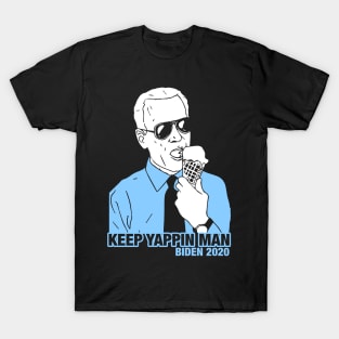 Keep Yappin' Man T-Shirt